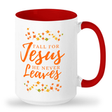 Fall for Jesus Tall mug