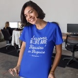 Lessons are Blessins' in Life - Short-Sleeve Unisex T-Shirt