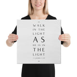 Walk in the light Bible Scripture on Canvas