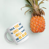 Rejoice in the Day & Coffee Mug