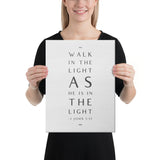Walk in the light Bible Scripture on Canvas